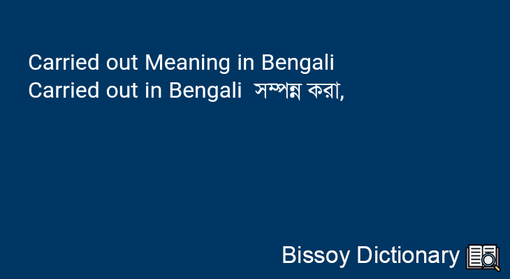 Carried out in Bengali