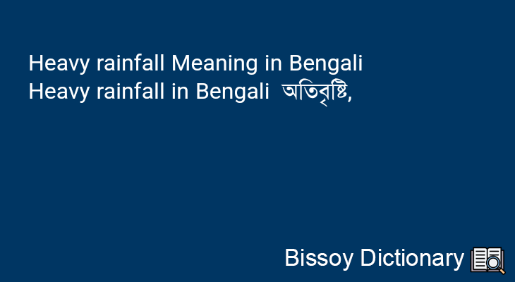 Heavy rainfall in Bengali